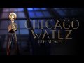 Ben Sidwell - Chicago Waltz
